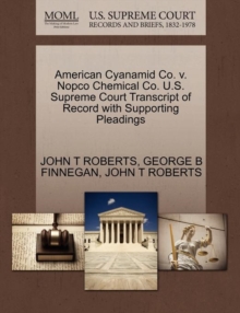 Image for American Cyanamid Co. V. Nopco Chemical Co. U.S. Supreme Court Transcript of Record with Supporting Pleadings