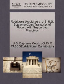 Image for Rodriquez (Adolpho) V. U.S. U.S. Supreme Court Transcript of Record with Supporting Pleadings