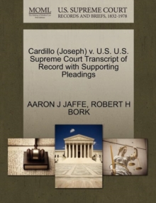 Image for Cardillo (Joseph) V. U.S. U.S. Supreme Court Transcript of Record with Supporting Pleadings