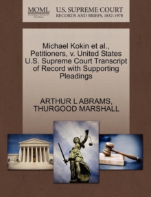 Image for Michael Kokin Et Al., Petitioners, V. United States U.S. Supreme Court Transcript of Record with Supporting Pleadings