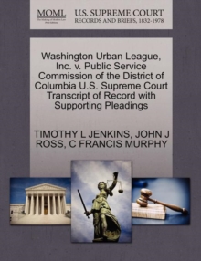 Image for Washington Urban League, Inc. V. Public Service Commission of the District of Columbia U.S. Supreme Court Transcript of Record with Supporting Pleadings