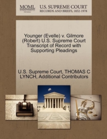 Image for Younger (Evelle) V. Gilmore (Robert) U.S. Supreme Court Transcript of Record with Supporting Pleadings
