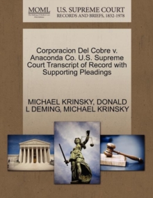 Image for Corporacion del Cobre V. Anaconda Co. U.S. Supreme Court Transcript of Record with Supporting Pleadings