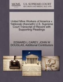 Image for United Mine Workers of America V. Yablonski (Kenneth) U.S. Supreme Court Transcript of Record with Supporting Pleadings