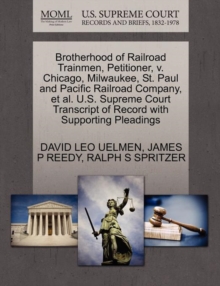 Image for Brotherhood of Railroad Trainmen, Petitioner, V. Chicago, Milwaukee, St. Paul and Pacific Railroad Company, Et Al. U.S. Supreme Court Transcript of Record with Supporting Pleadings