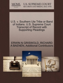 Image for U.S. V. Southern Ute Tribe or Band of Indians. U.S. Supreme Court Transcript of Record with Supporting Pleadings