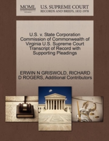 Image for U.S. V. State Corporation Commission of Commonwealth of Virginia U.S. Supreme Court Transcript of Record with Supporting Pleadings