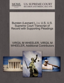 Image for Bursten (Leonard L.) V. U.S. U.S. Supreme Court Transcript of Record with Supporting Pleadings