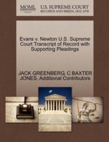 Image for Evans V. Newton U.S. Supreme Court Transcript of Record with Supporting Pleadings