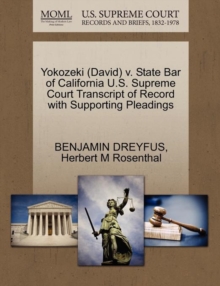 Image for Yokozeki (David) V. State Bar of California U.S. Supreme Court Transcript of Record with Supporting Pleadings