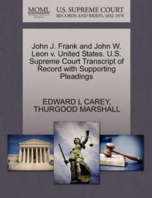 Image for John J. Frank and John W. Leon V. United States. U.S. Supreme Court Transcript of Record with Supporting Pleadings