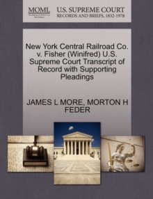 Image for New York Central Railroad Co. V. Fisher (Winifred) U.S. Supreme Court Transcript of Record with Supporting Pleadings