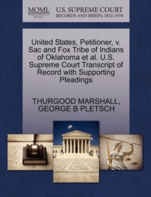 Image for United States, Petitioner, V. Sac and Fox Tribe of Indians of Oklahoma et al. U.S. Supreme Court Transcript of Record with Supporting Pleadings