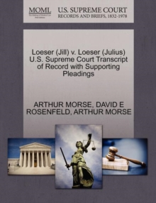 Image for Loeser (Jill) V. Loeser (Julius) U.S. Supreme Court Transcript of Record with Supporting Pleadings