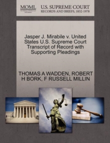 Image for Jasper J. Mirabile V. United States U.S. Supreme Court Transcript of Record with Supporting Pleadings