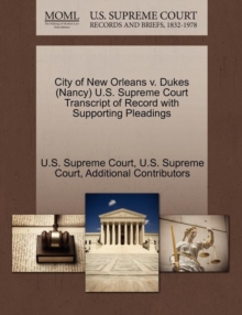 Image for City of New Orleans V. Dukes (Nancy) U.S. Supreme Court Transcript of Record with Supporting Pleadings