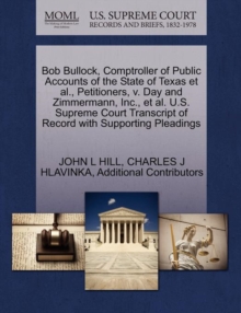 Image for Bob Bullock, Comptroller of Public Accounts of the State of Texas et al., Petitioners, V. Day and Zimmermann, Inc., et al. U.S. Supreme Court Transcript of Record with Supporting Pleadings