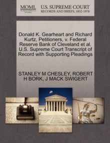 Image for Donald K. Gearheart and Richard Kurtz, Petitioners, V. Federal Reserve Bank of Cleveland et al. U.S. Supreme Court Transcript of Record with Supporting Pleadings