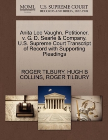 Image for Anita Lee Vaughn, Petitioner, V. G. D. Searle & Company. U.S. Supreme Court Transcript of Record with Supporting Pleadings