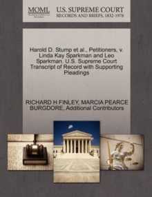 Image for Harold D. Stump et al., Petitioners, V. Linda Kay Sparkman and Leo Sparkman. U.S. Supreme Court Transcript of Record with Supporting Pleadings