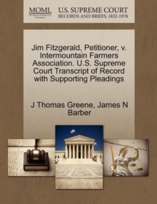 Image for Jim Fitzgerald, Petitioner, V. Intermountain Farmers Association. U.S. Supreme Court Transcript of Record with Supporting Pleadings