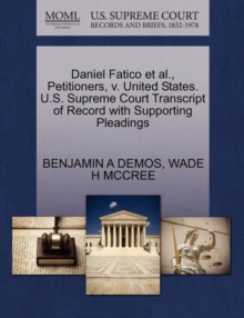 Image for Daniel Fatico Et Al., Petitioners, V. United States. U.S. Supreme Court Transcript of Record with Supporting Pleadings