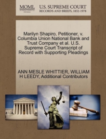 Image for Marilyn Shapiro, Petitioner, V. Columbia Union National Bank and Trust Company et al. U.S. Supreme Court Transcript of Record with Supporting Pleadings