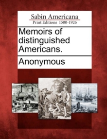 Image for Memoirs of Distinguished Americans.
