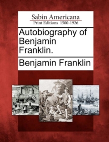 Image for Autobiography of Benjamin Franklin.