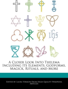 A Closer Look Into Thelema Including Its Elements, Godforms, Magick ...