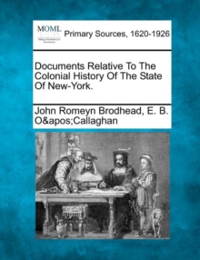 Image for Documents Relative To The Colonial History Of The State Of New-York.