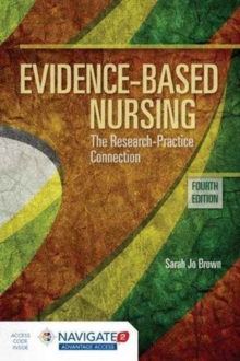 Image for Evidence-Based Nursing: The Research Practice Connection
