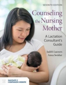Image for Counseling the nursing mother  : a lactation consultant's guide