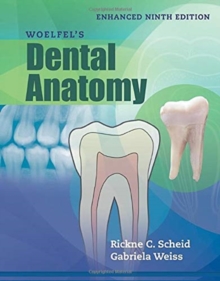 Woelfel’s Dental Anatomy, Enhanced Edition