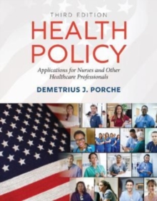 Image for Health Policy: Applications for Nurses and Other Healthcare Professionals