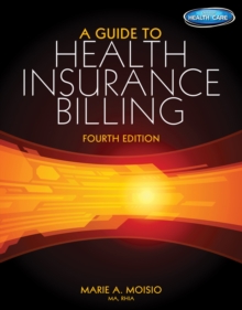 Guide to Health Insurance Billing (with Premium Website, 2 term (12 months) Printed Access Card)
