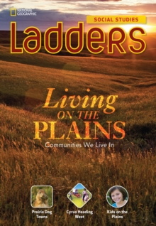 Image for Ladders Social Studies 3: Living on the Plains (on-level)