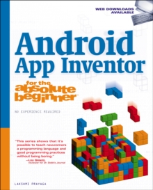Image for Android App Inventor for the absolute beginner