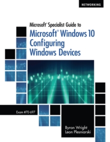 Image for Microsoft Specialist Guide to Microsoft Windows 10 (Exam 70-697, Configuring Windows Devices)
