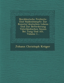 Image for Norddeutsche Freiheits- Und Heldenkampfe