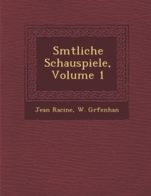 Image for S Mtliche Schauspiele, Volume 1