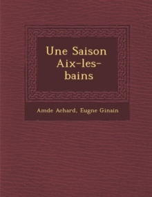Image for Une Saison Aix-Les-Bains