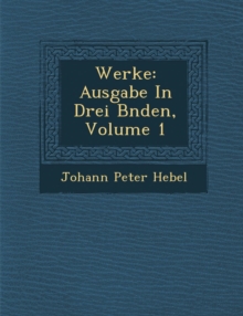 Image for Werke : Ausgabe in Drei B Nden, Volume 1