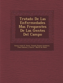 Image for Tratado De Las Enfermedades Mas Frequentes De Las Gentes Del Campo