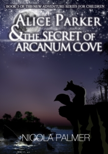 Image for Alice Parker and the Secret of Arcanum Cove