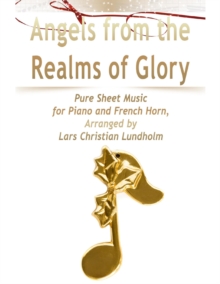 Image for Angels from the Realms of Glory Pure Sheet Music for Piano and French Horn, Arranged by Lars Christian Lundholm