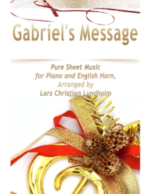 Image for Gabriel's Message Pure Sheet Music for Piano and English Horn, Arranged by Lars Christian Lundholm
