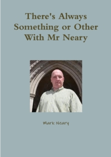 Image for There's Always Something or Other With Mr Neary