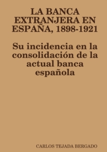 Image for La Banca Extranjera En Espana, 1898-1921