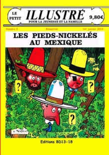 Image for Les Pieds-Nickeles au Mexique le petit illustre n 3 Janvier 2014